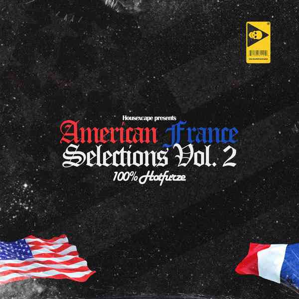 HouseXcape & Hotfurze - The American France Selections Vol. 2  