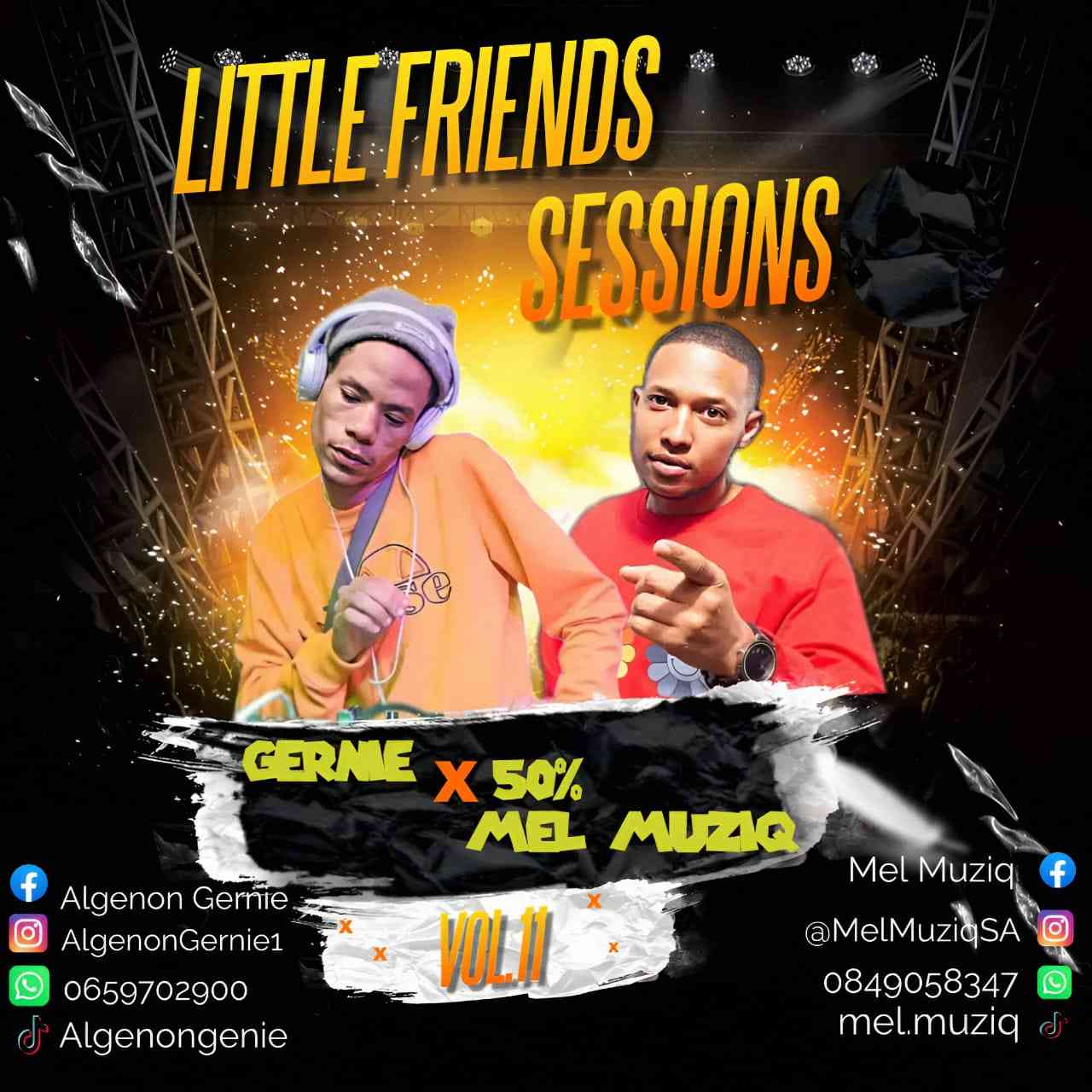 Gernie Little Friends Sessions Vol. 11 Mix (50% Mel Muziq)