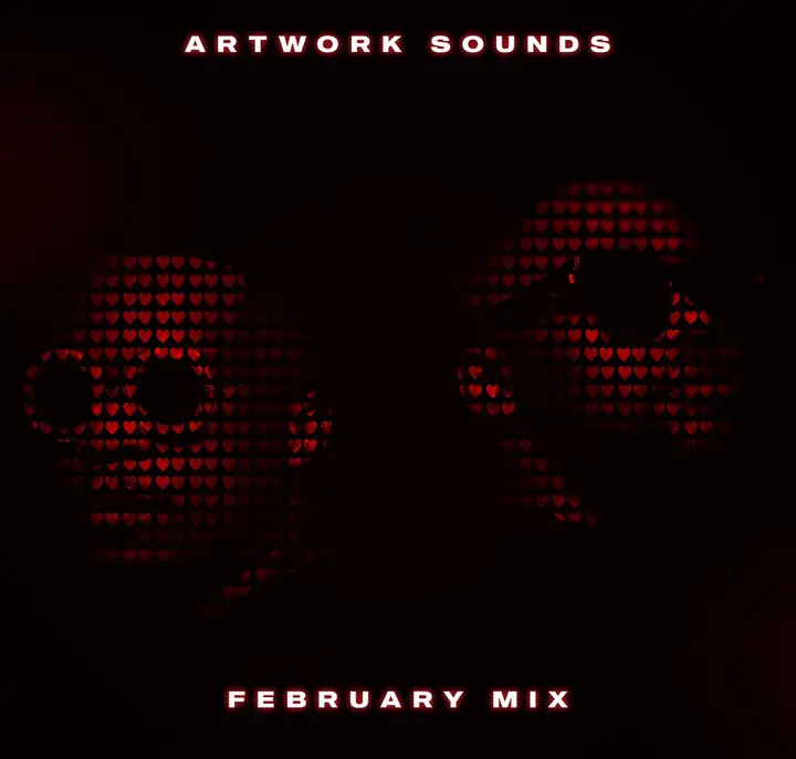 Artwork Sounds February Mix