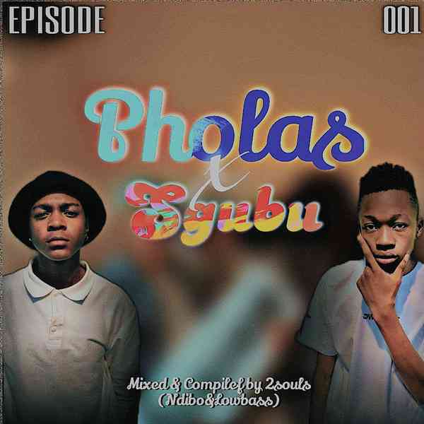 Lowbass Djy & Ndibo - Sgubu & Pholas Episode 001