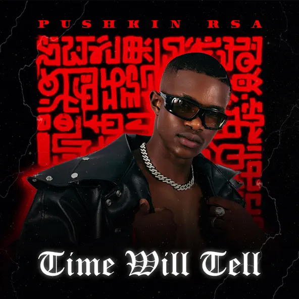 Pushkin RSA Drops Debut EP Time Will Tell