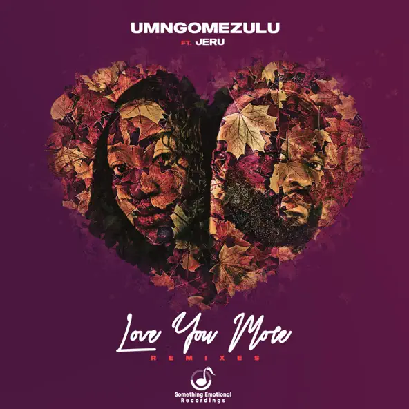 UMngomezulu Drops Remixes For Love You More
