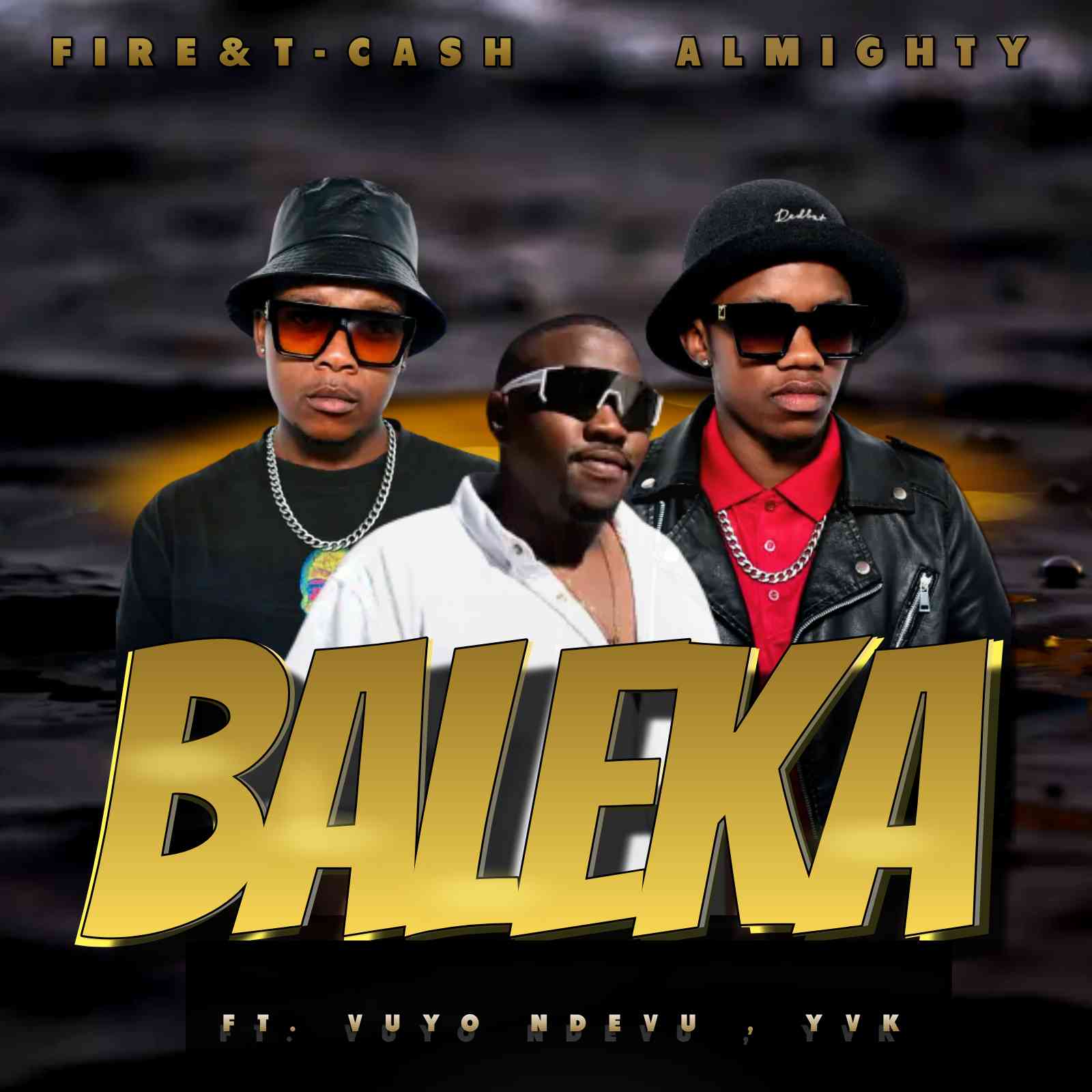 Fire & T-Cash, Almighty SA & YVK - Baleka