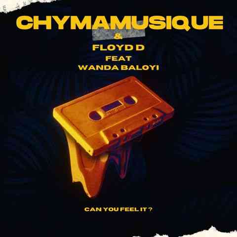 Chymamusique Can You Feel It 