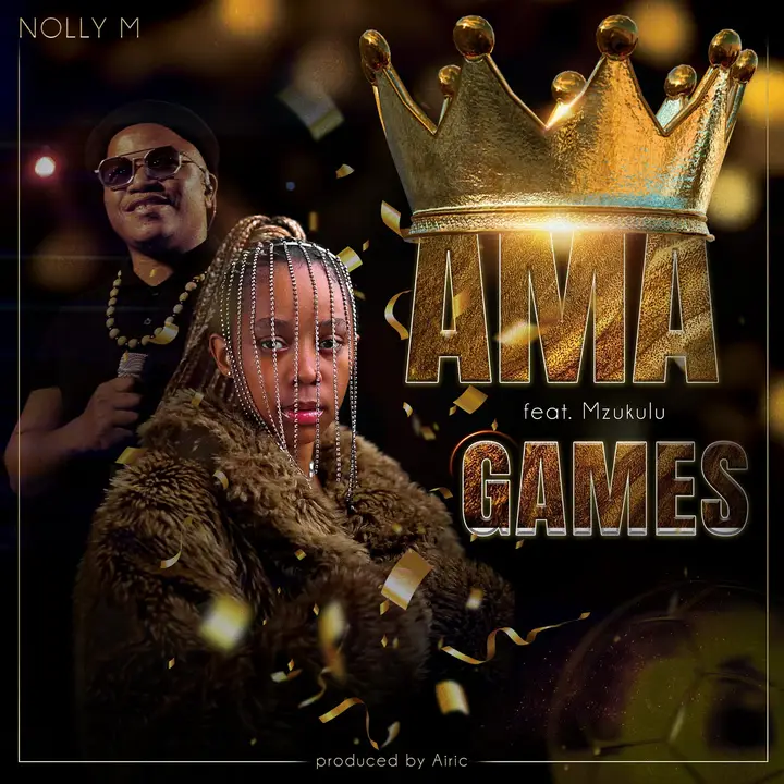 Nolly M - Ama Games ft Mzukulu