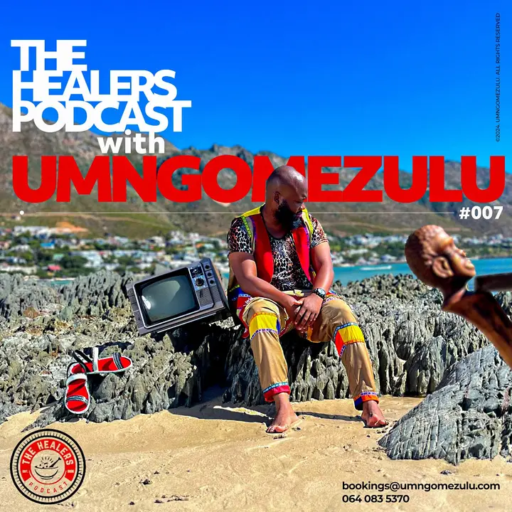 UMngomezulu - The Healers Podcast Show 007