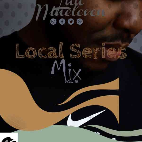 Luu Nineleven - Local Series Mix Vol. 16