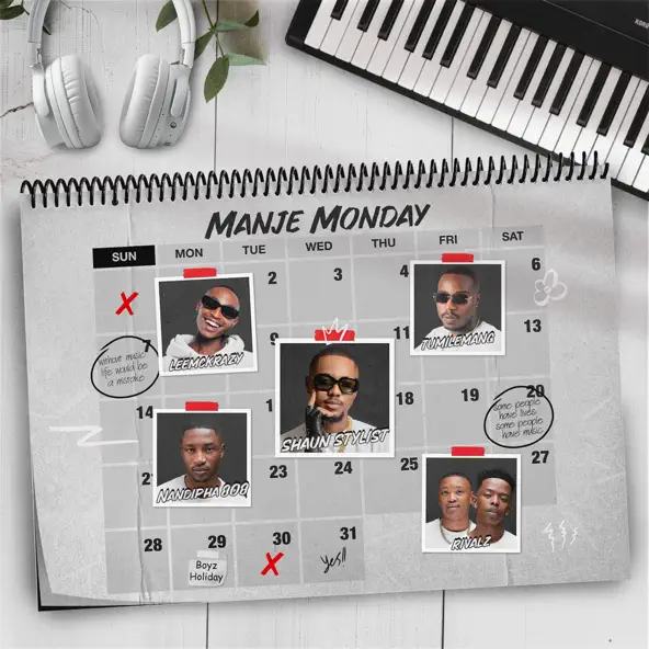Manje Monday by Shaun Stylist & Nandipha808 is Amapiano Next Big Hit