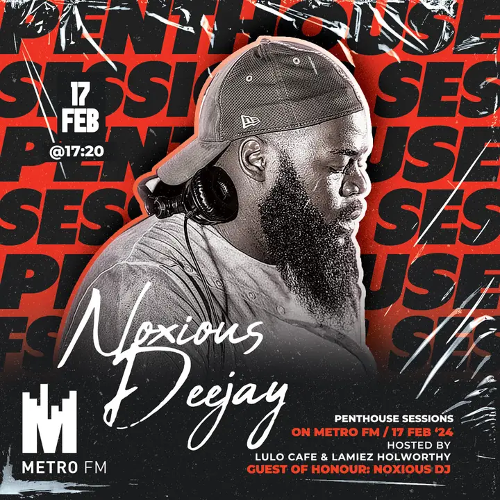Noxious Dj - Metro FM Pent House Sessions (Guest Mix)