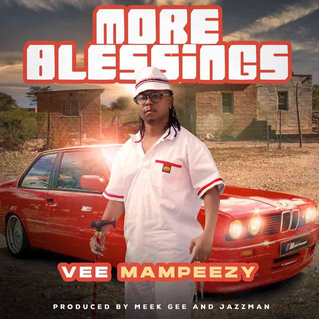 Vee Mampeezy - More Blessings (prod. by Meek Gee & JazzMan)