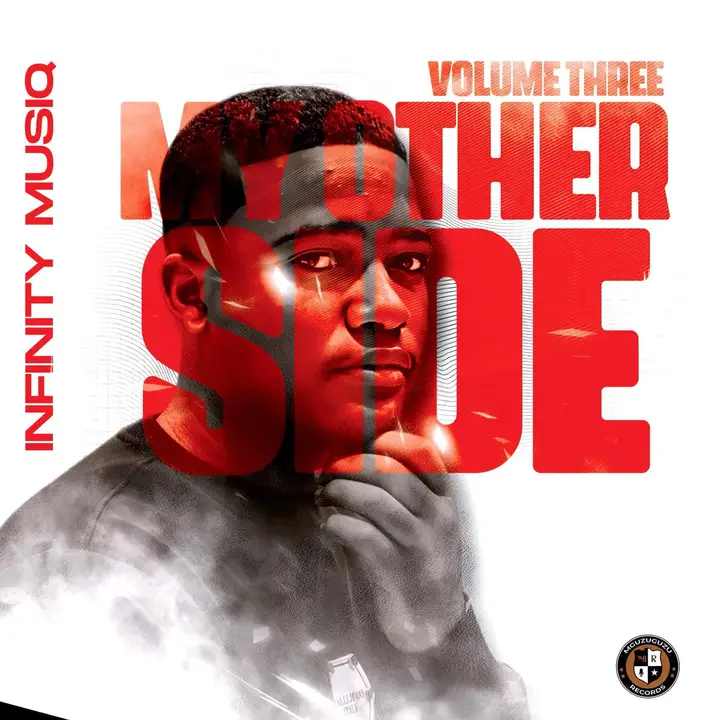 Infinity MusiQ & uLazi Team Up For My Other Side, Vol. 3