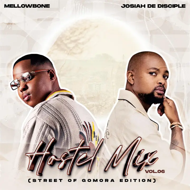 Josiah De Disciple & MellowBone - The Hostel Mix Vol. 6 (Streets Of Gomora Edition)