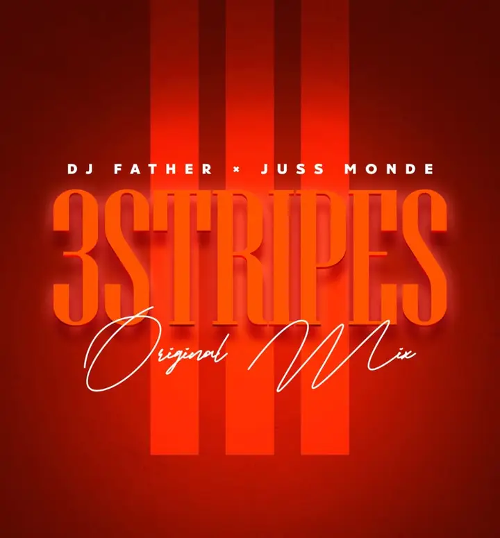 DJ Father & Juss Monde - 3 Stripes