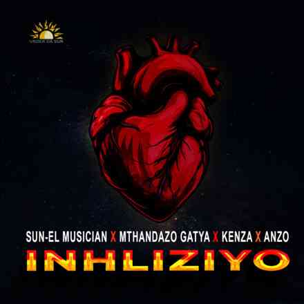 Sun-EL Musician, Mthandazo Gatya, Anzo, Kenza - Inhliziyo