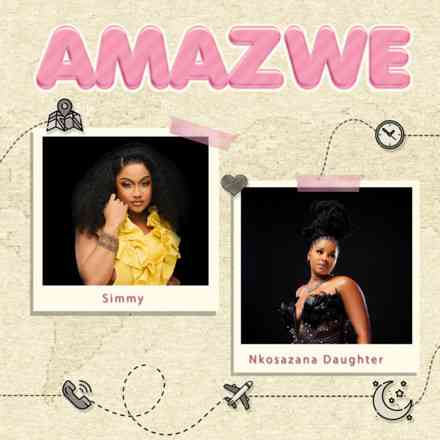 Simmy & Nkosazana Daughter Amazwe