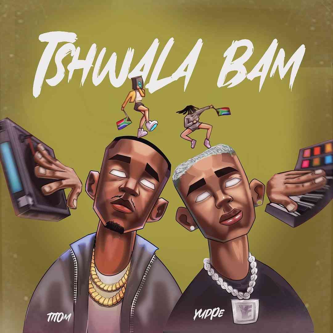 TitoM & Yuppe  Reveal Tracklist For Upcoming Tshwala Bam