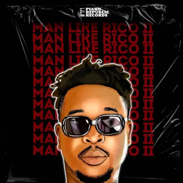 DJ Rico - Man Like Rico 2