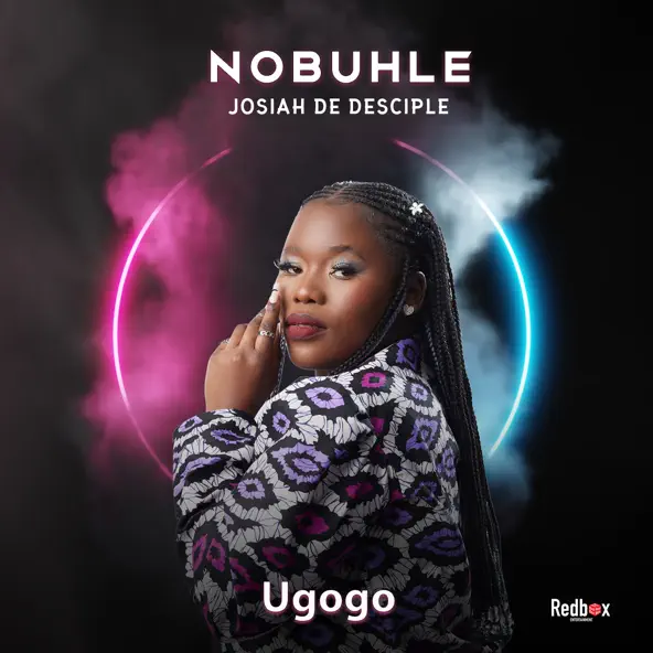 Nobuhle & Josiah De Disciple - Ugogo