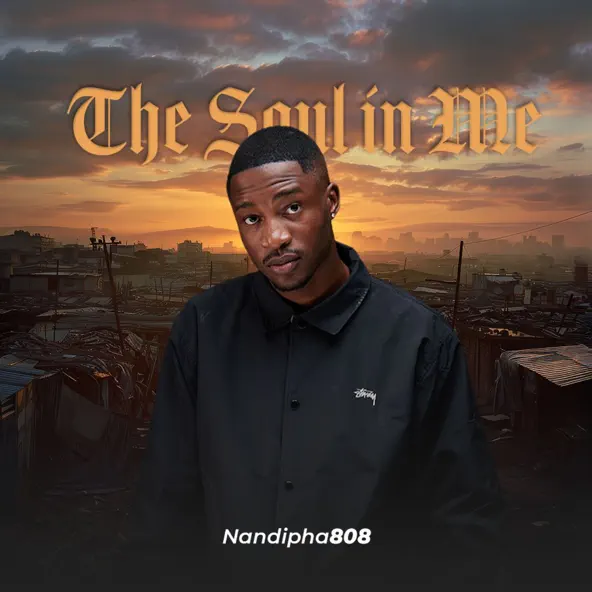 Nandipha808 The Soul In Me