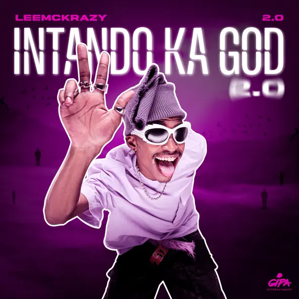 LeeMcKrazy - Intando Ka God 2.0