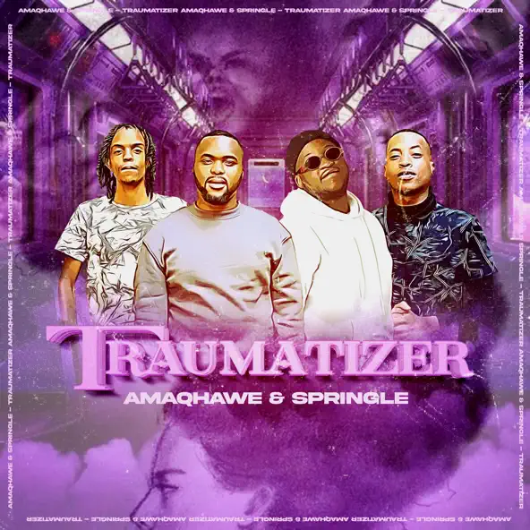 AmaQhawe & Springle - Traumatizer