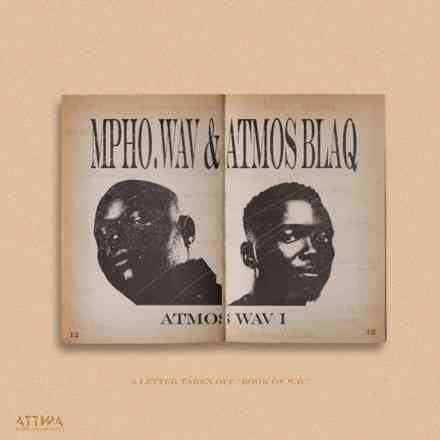 Mpho.Wav & Atmos Blaq - Atmos Wav