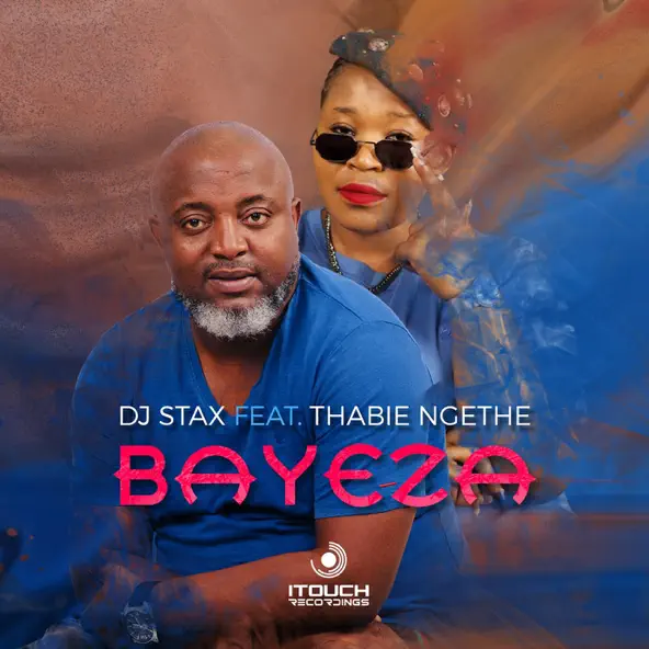 DJ Stax feat. Thabie Ngethe - Bayeza