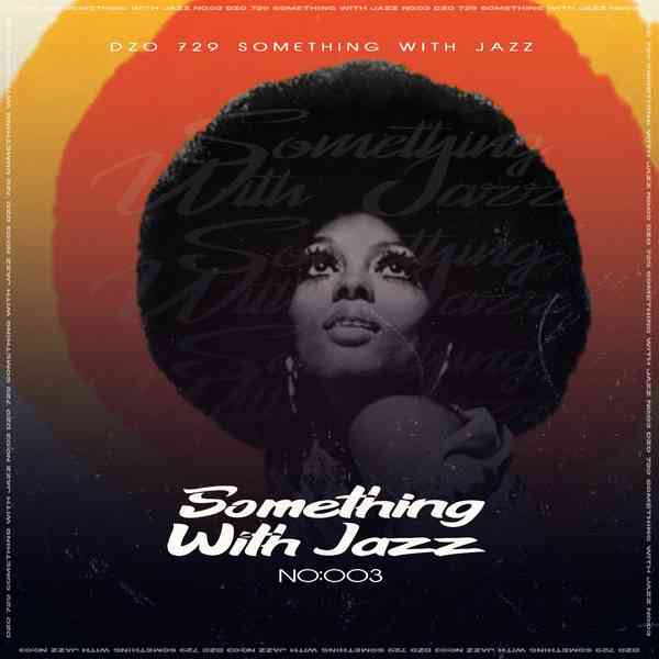 Dzo 729 - Something With Jazz no 3