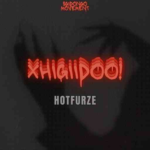 Hotfurze - Xhigiidoo