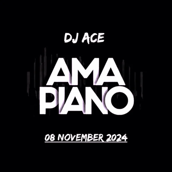 DJ Ace - Amapiano Mix (08 November)