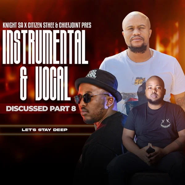 Knight SA, Citizen Sthee & ChiefJoint - Instrumental & LIL Of Vocal Discussed (Festive Invasion)