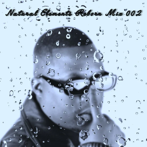 El Maestro Natural Elements Reborn Mix 002