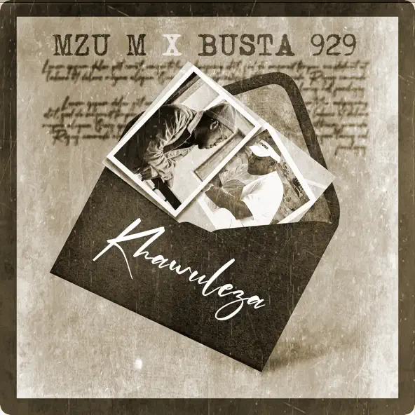 Mzu M & Busta 929 - Khawuleza