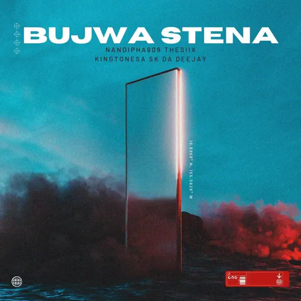 Nandipha808, Thesiix & King Tone SA - Bujwa Stena Ft. Skay da Deejay