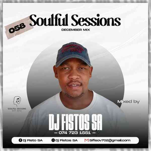 Dj Fisto - 058 Soulful Sessions December Mix