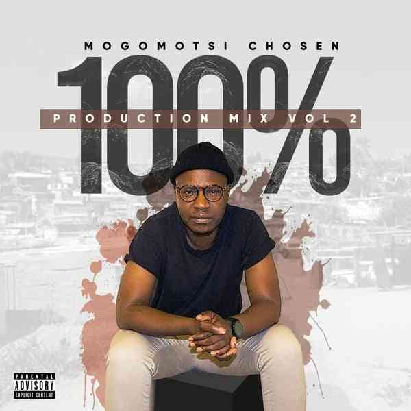 Mogomotsi Chosen - 100% production mix vol. 2