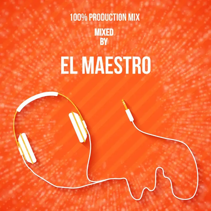 El Maestro - 100% production Mix 2025 (Not For Kids)