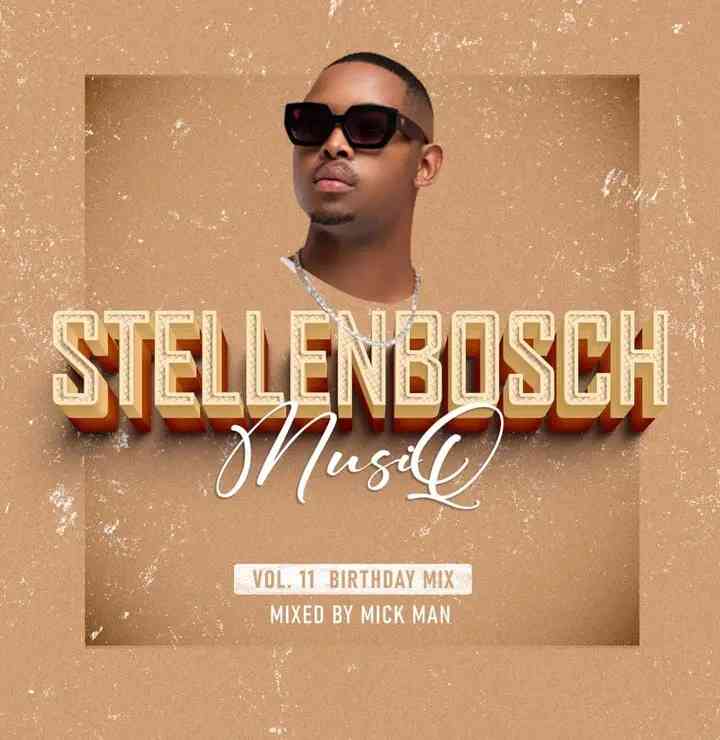 Mick Man - Stellenbosch MusiQ Vol.11(Birthday Mix)