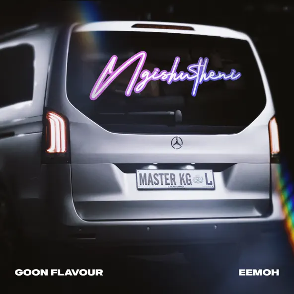 Goon Flavour,Master KG & Eemoh - Ngishutheni