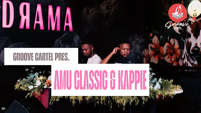 Amu Classic & Kappie - Groove Cartel Amapiano Mix 