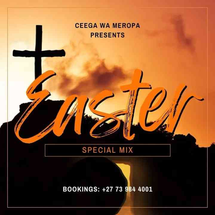 Ceega - Easter Special Mix 