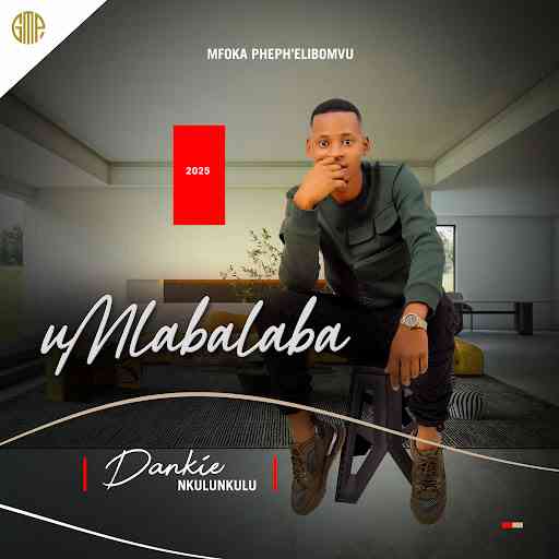 uMlabalaba - Dankie Nkulunkulu