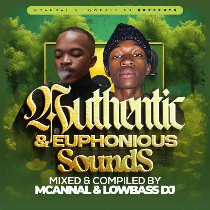 Lowbass Djy &  MCannal - Authentic & Euphonious Sounds