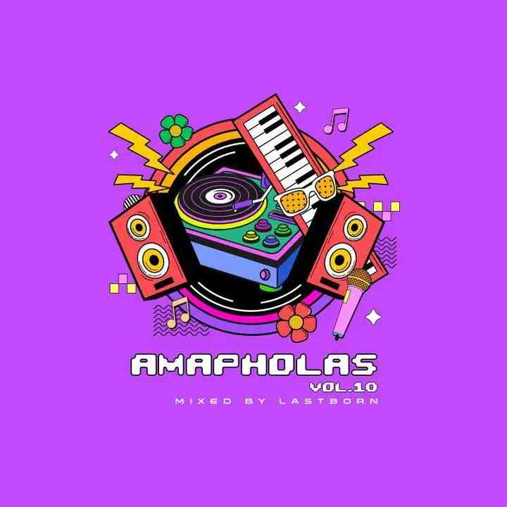 Lastborn - Amapholas Vol 10 Mix