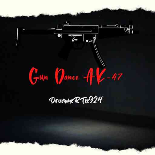 DrummeRTee924 - Gun Dance Ak-47 