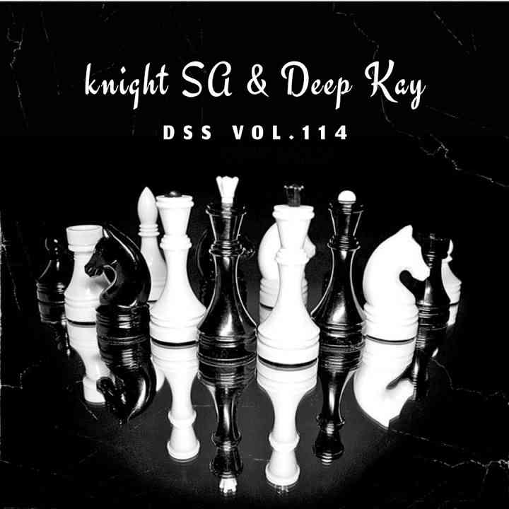 knight SA & Deep Kay - DSS Vol.114 (Knight SA