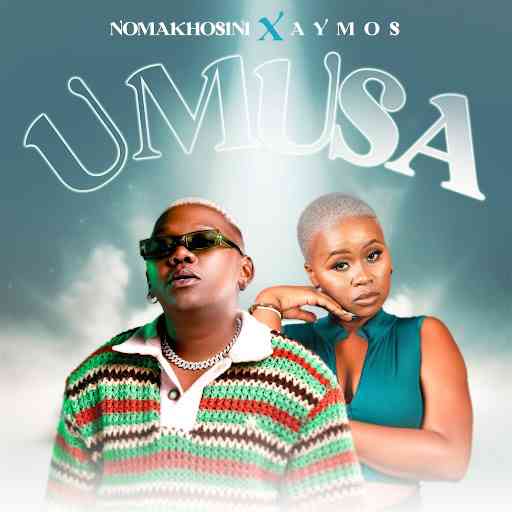 NOMAKHOSINI, Aymos - Umusa