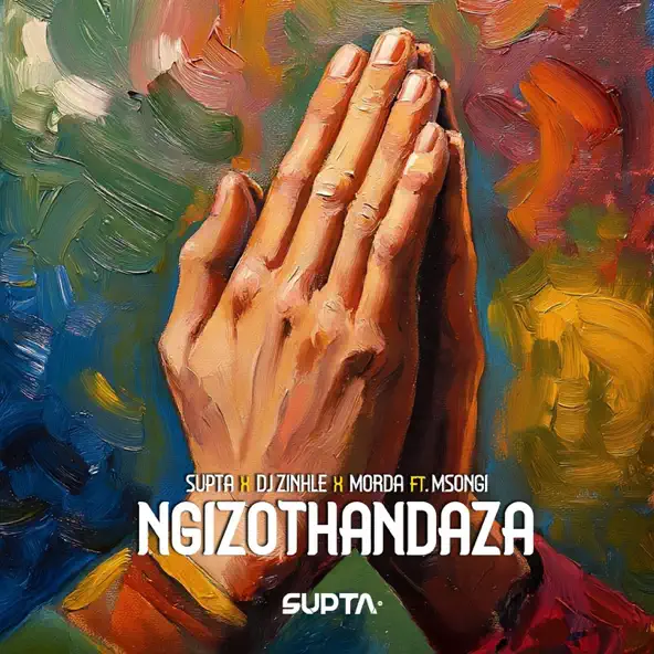 Supta, DJ Zinhle & Morda - Ngizothandaza ft. Msongi
