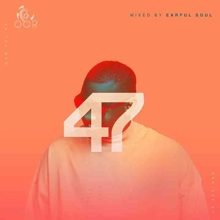 Earful Soul - OOR Vol 47 Mix