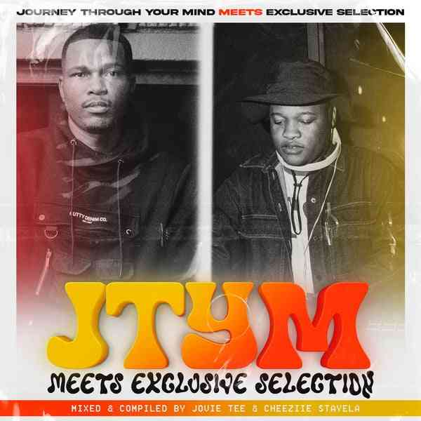 Jovie Tee & Cheeziie Stayela - JTYM Meets Exclusive Selection